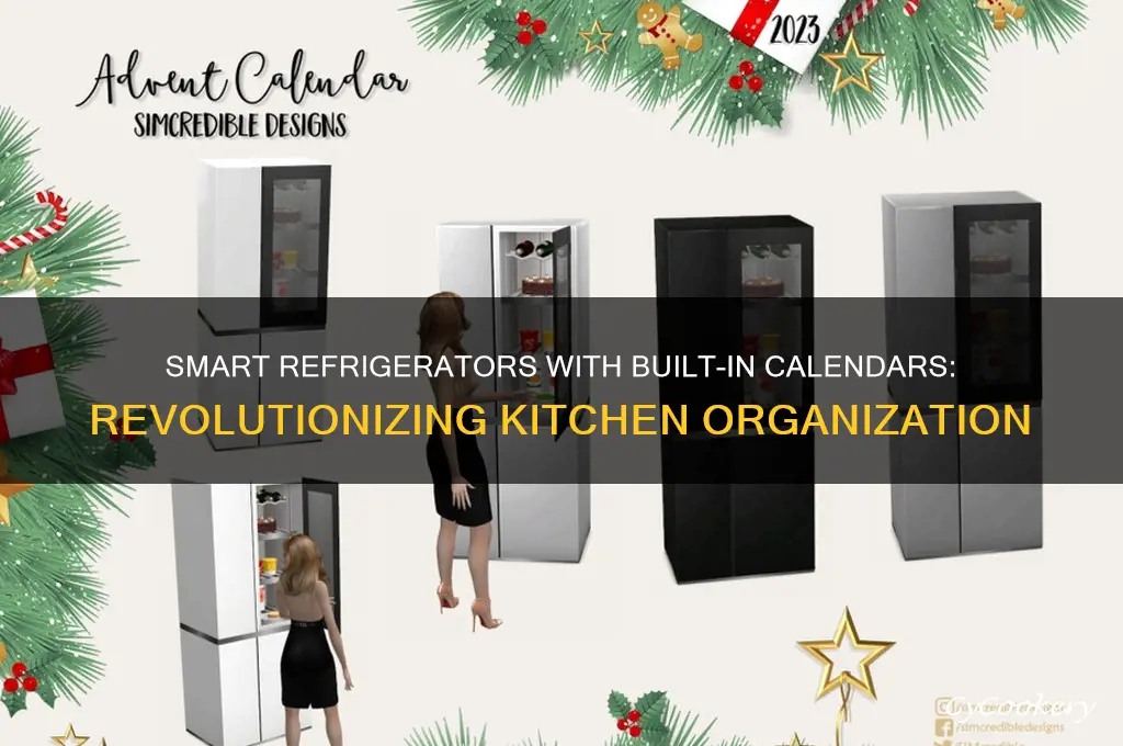 what is a refrigerator with a calendar