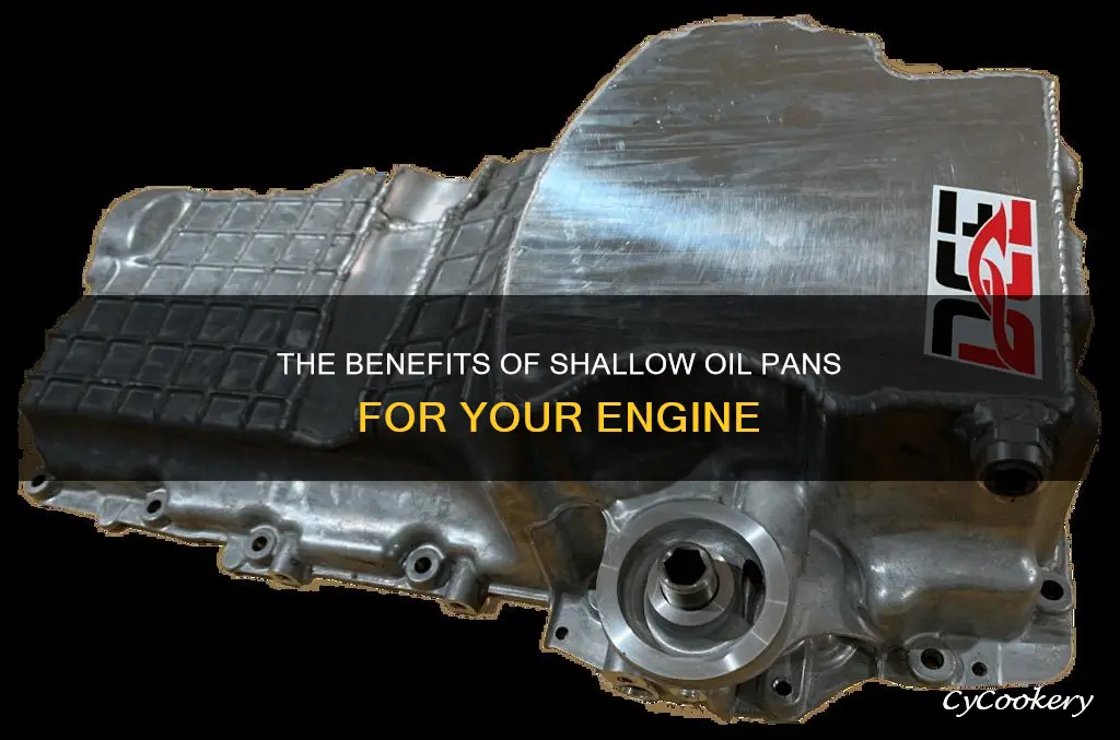 what is a shallow oil pan