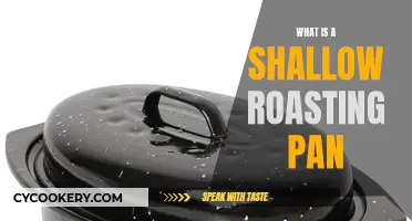 Shallow Roasting Pan: What and Why