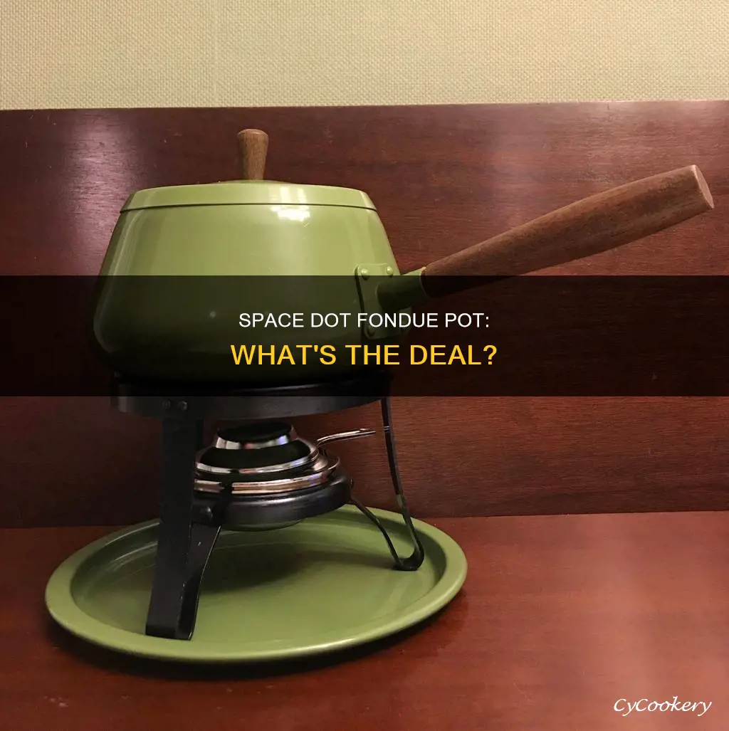 what is a space dot fondue pot