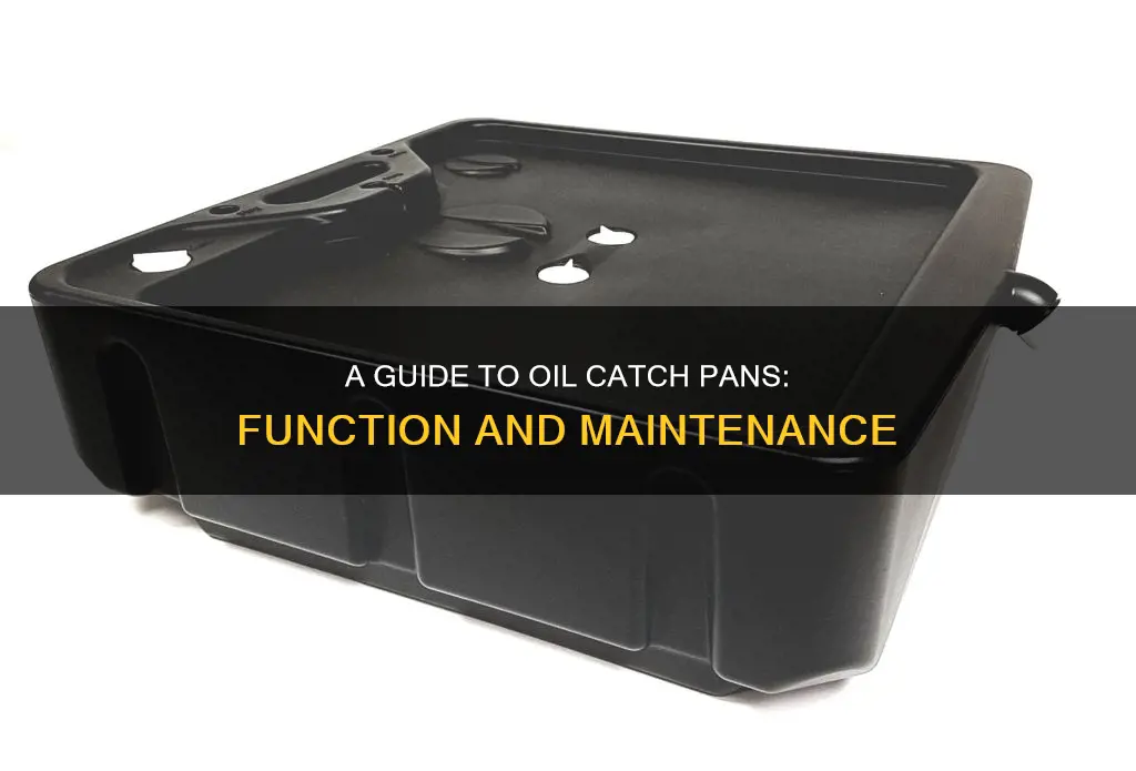 what is an oil catch pan