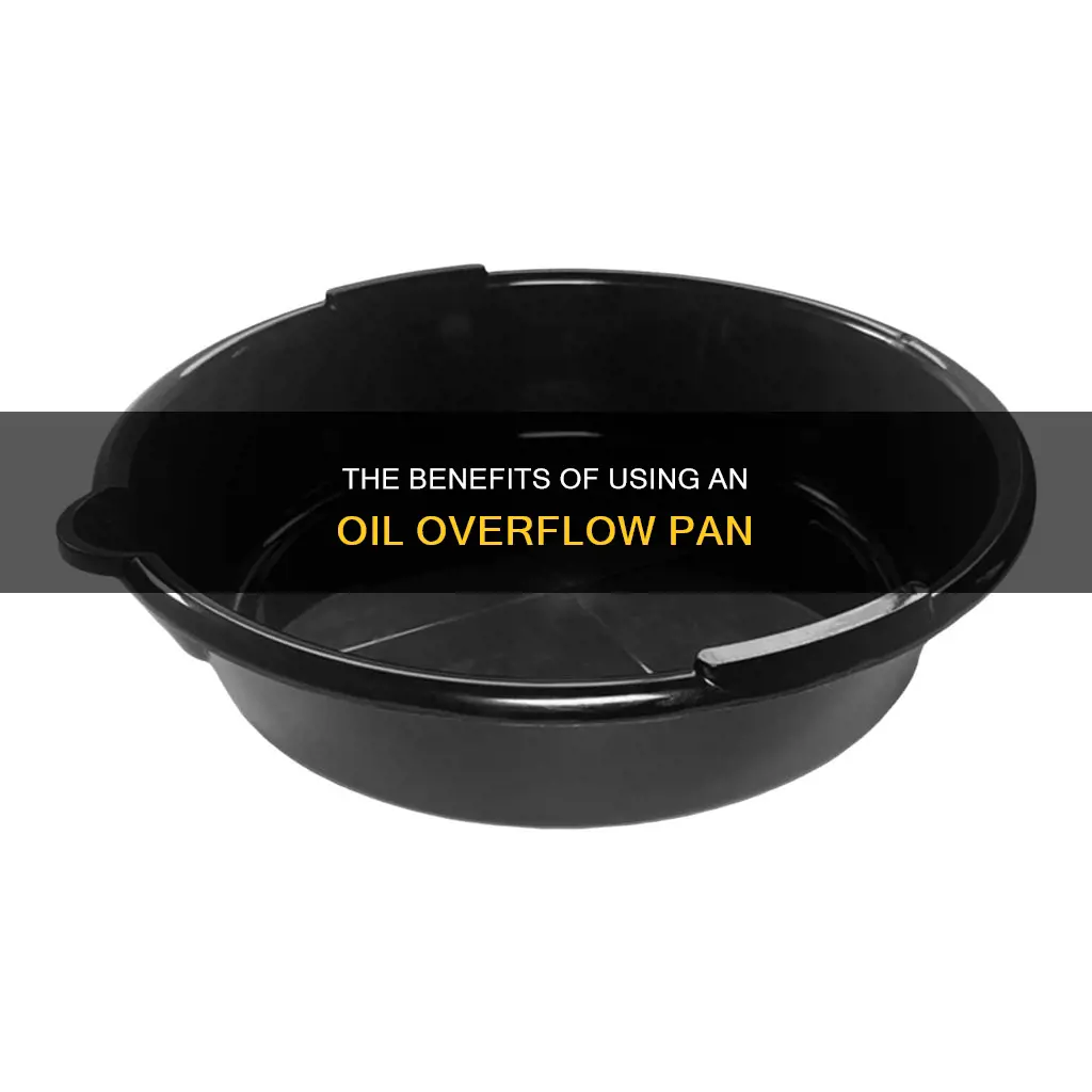 what is an oil overflow pan