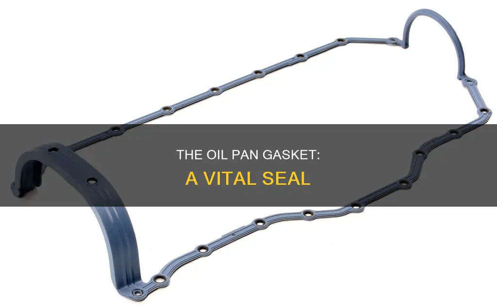 what is an oil pan gasket
