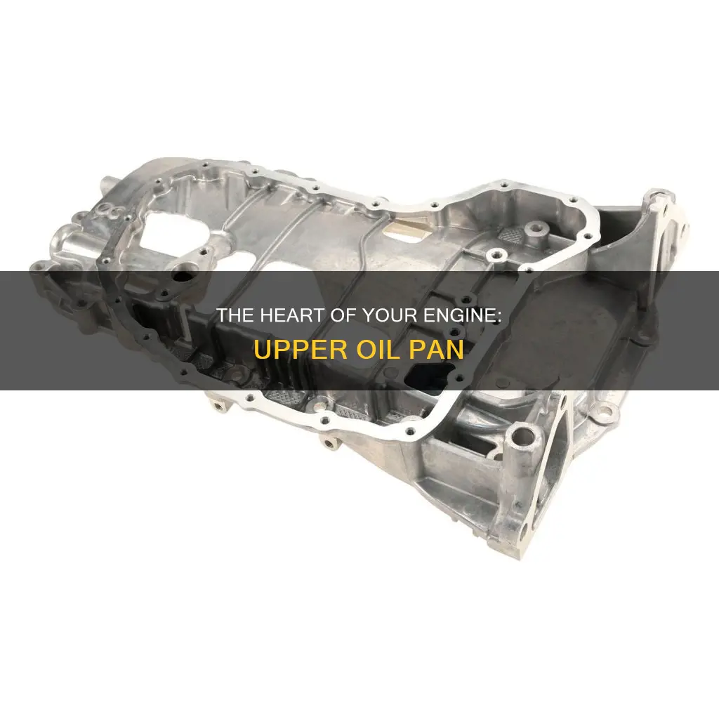 what is an upper oil pan