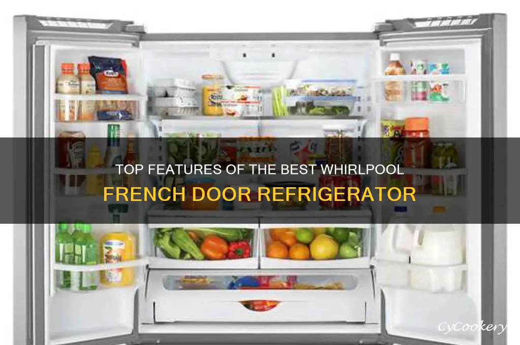 what is best whirlpool french door refrigerator