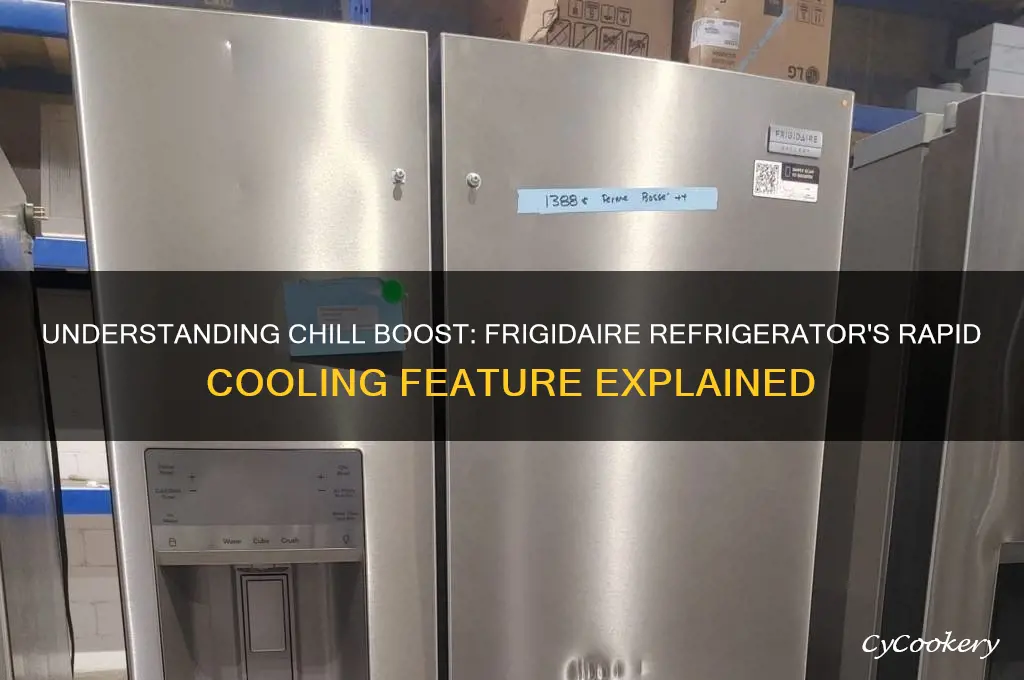 what is chill boost on frigidaire refrigerator