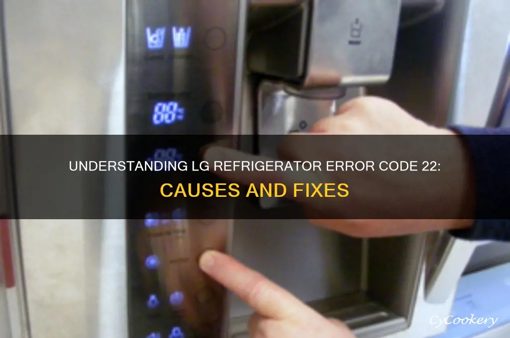 what is code 22 on lg refrigerator