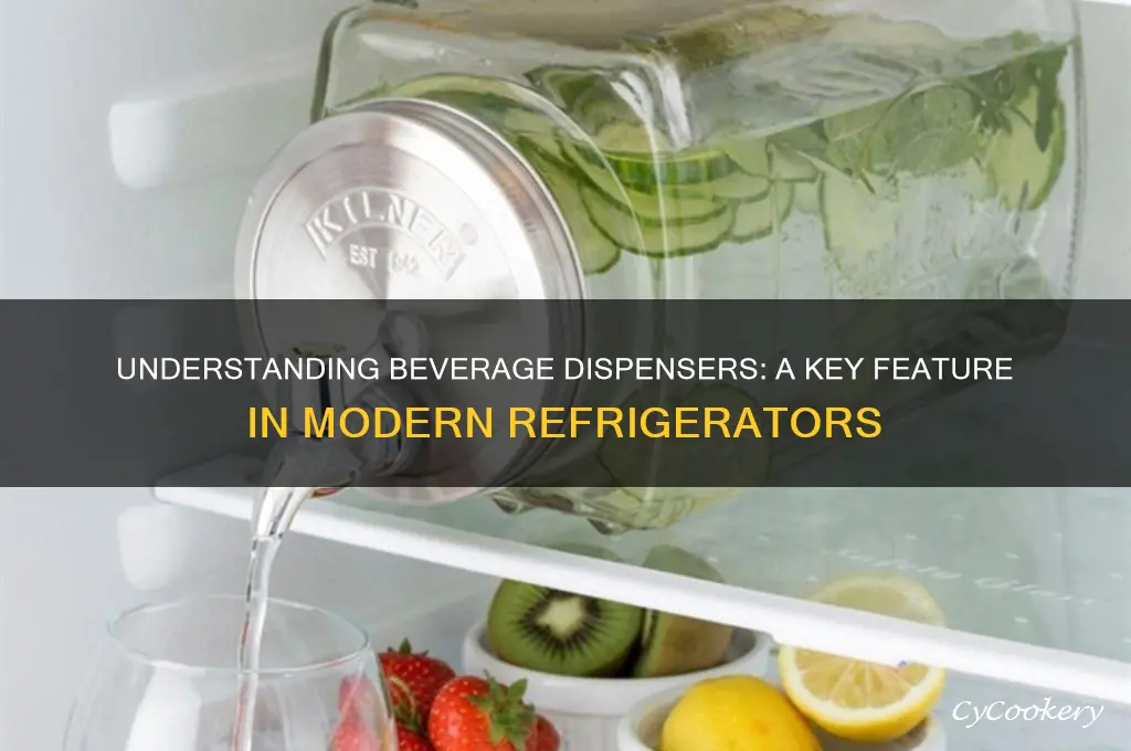 what is concidered a beverage dispensor on a refrigerator