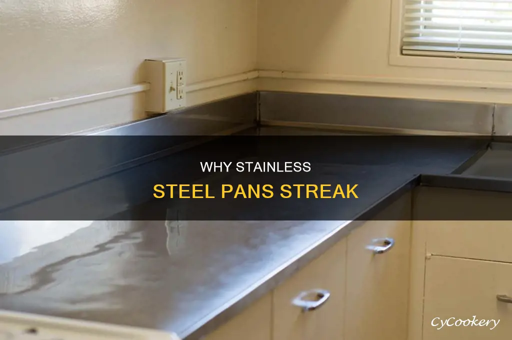 what is cromium streaking on stainless steel pan