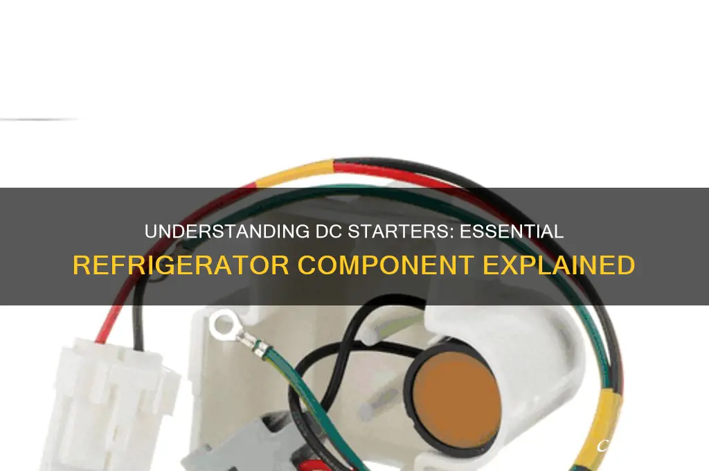 what is dc starter for a refrigerator