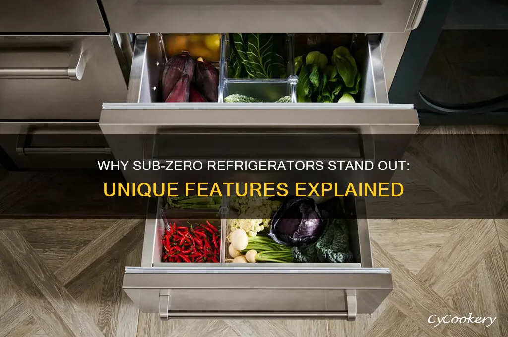 what is different about a subzero refrigerator