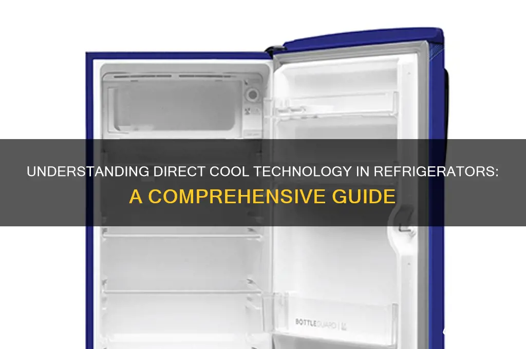 what is direct cool technology in refrigerator