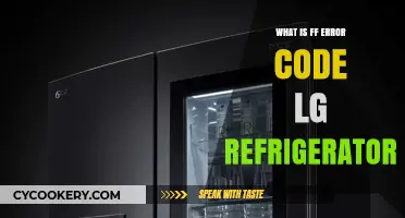 Understanding FF Error Code on LG Refrigerators: Causes and Fixes