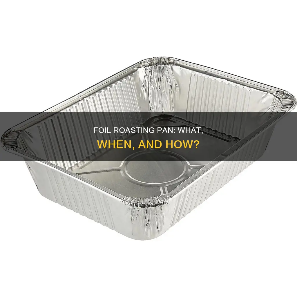 what is foil roasting pan