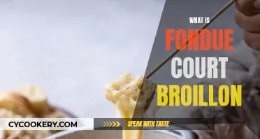 The Delicious Fondue Court Broillon: A Swiss Treat