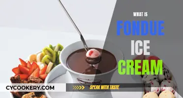 Fondue Ice Cream: A Unique Dessert Experience