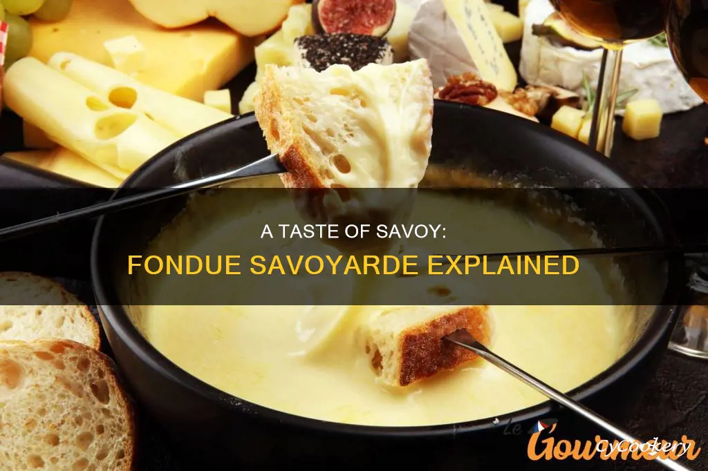 what is fondue savoyarde