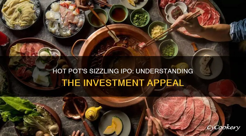 what is hot pot and why is its ipo increasing