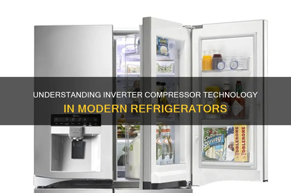 what is inverter compressor technology in refrigerator