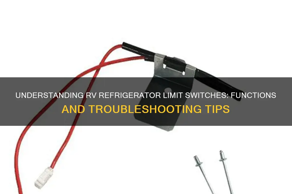 what is limit switch on rv refrigerator