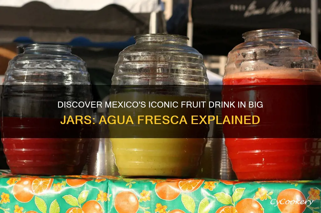 what is mexican fruit drink in big jars