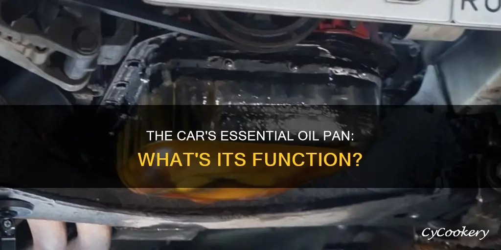 what is oil pan under car for