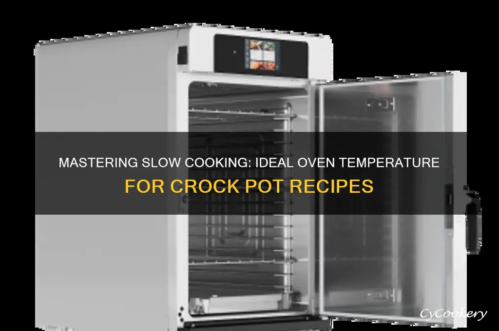 what is oven temperature for slow cooking crock pot