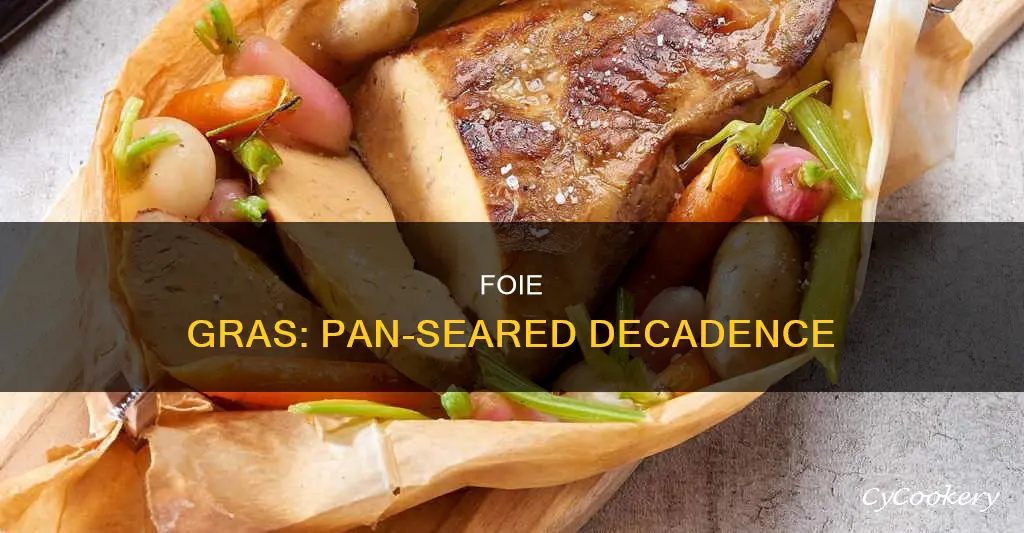 what is pan seared foie gras