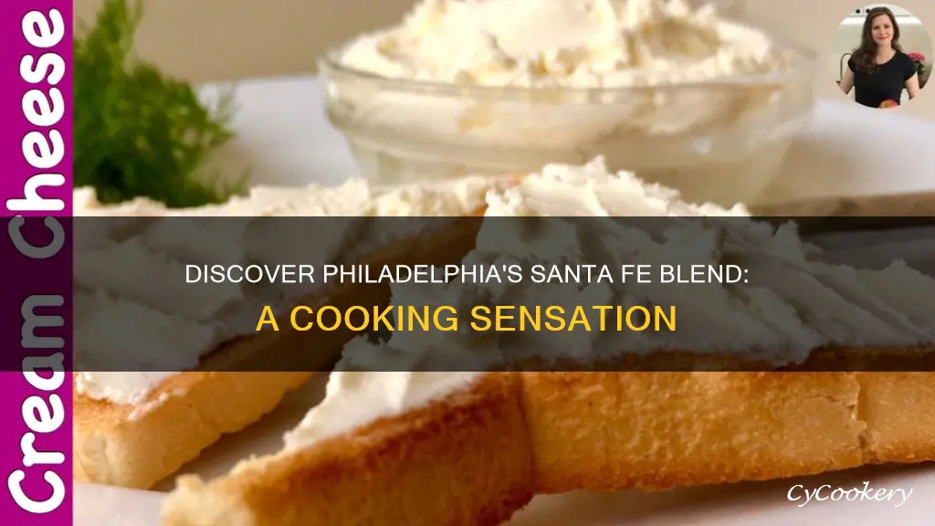 what is philadelphia sante fe blend cooking creme