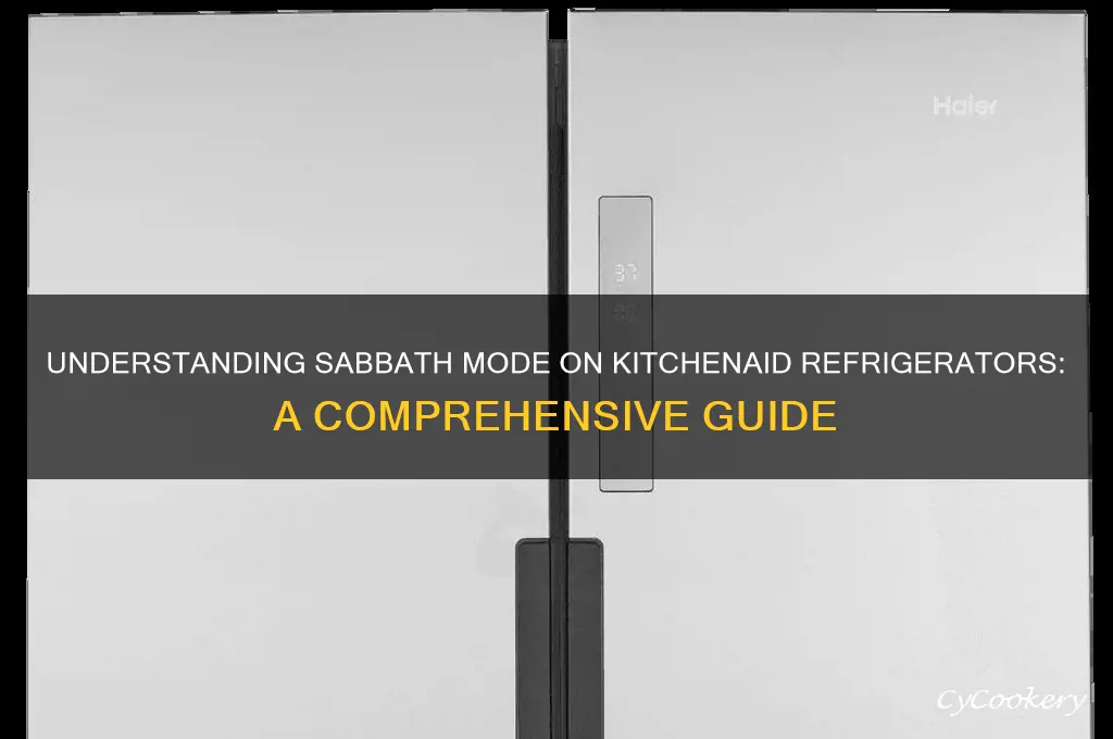 what is sabbath mode on kitchenaid refrigerator