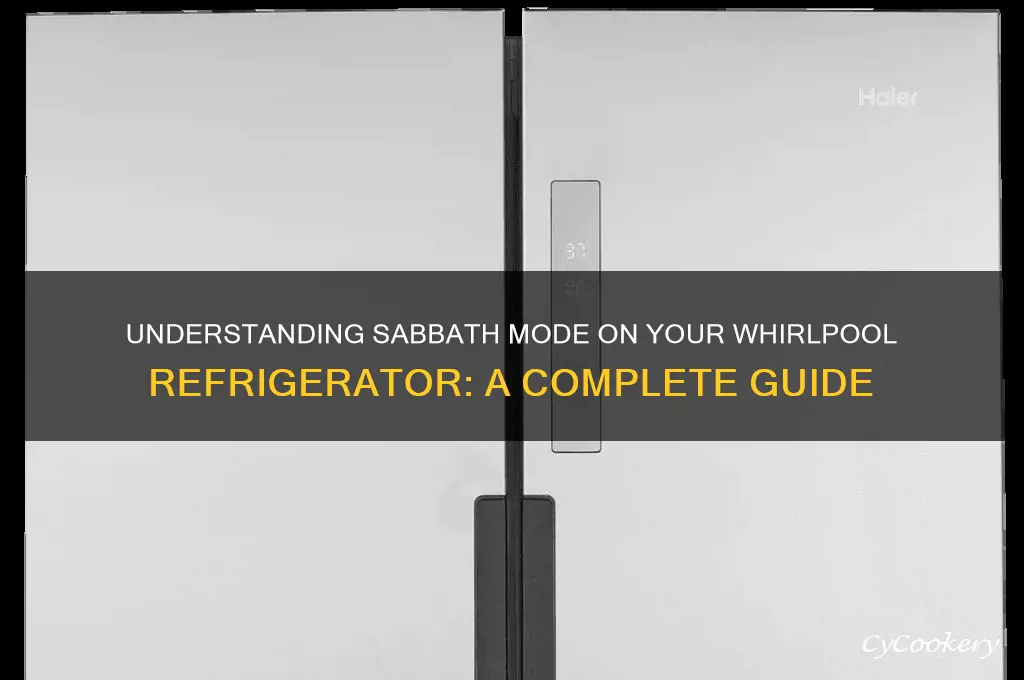 what is sabbath mode on whirlpool refrigerator
