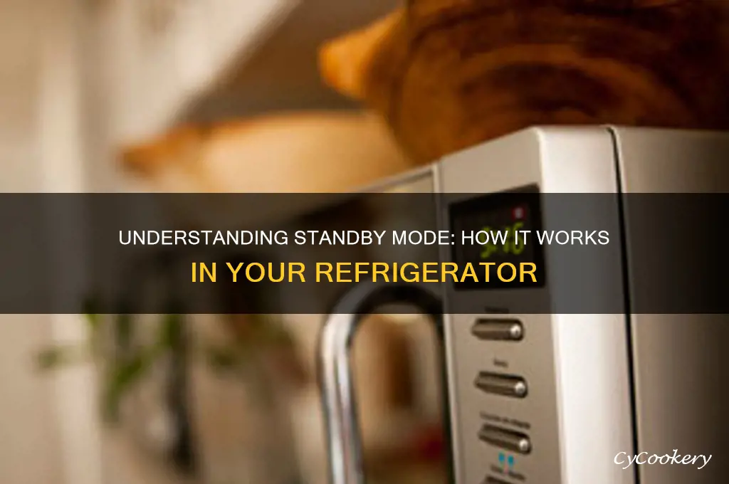 what is standby mode on a refrigerator