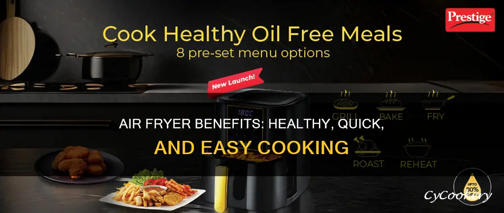 what is the advantage of cooking with an air fryer
