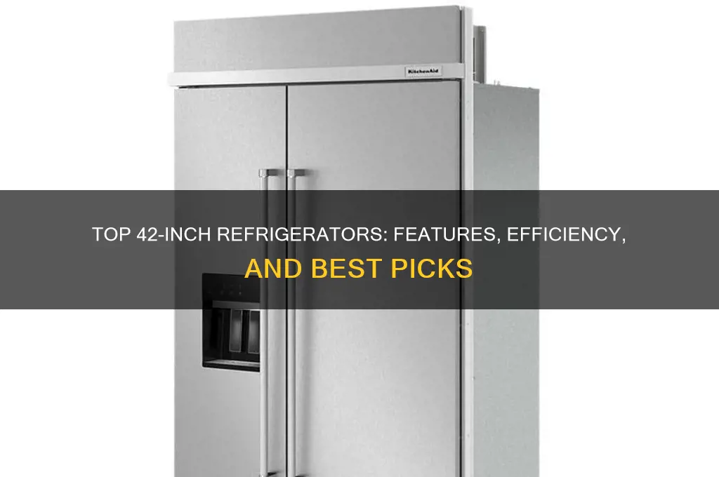 what is the best 42 inch refrigerator