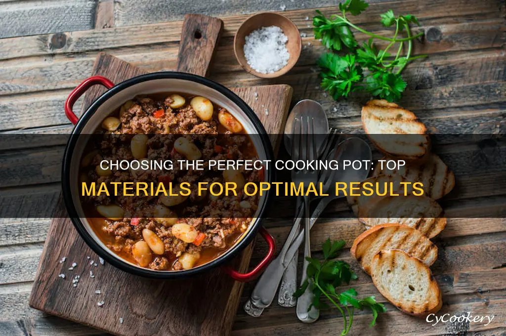what is the best cooking pot material