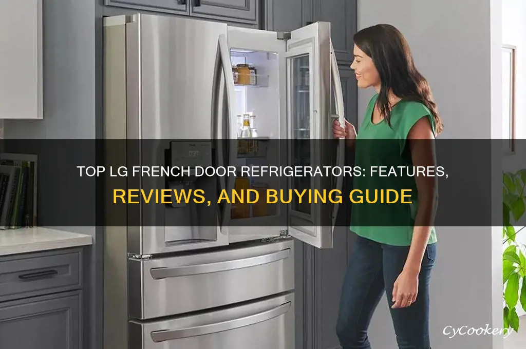 what is the best lg french door refrigerator