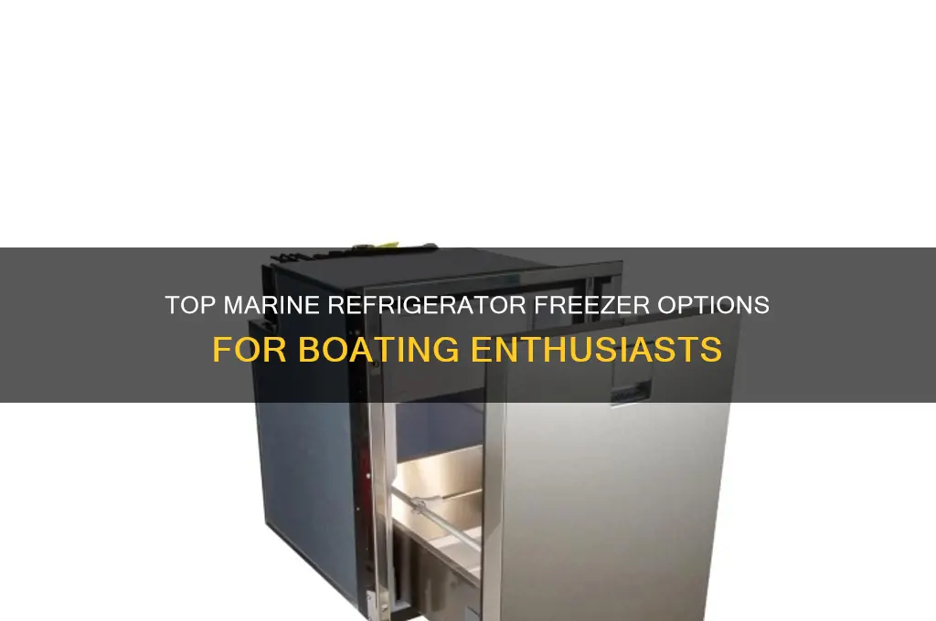 what is the best marine refrigerator freezer