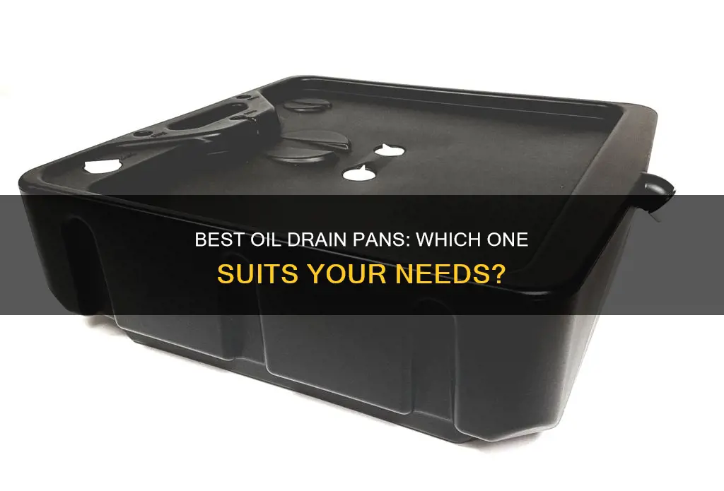 what is the best oil drain pan