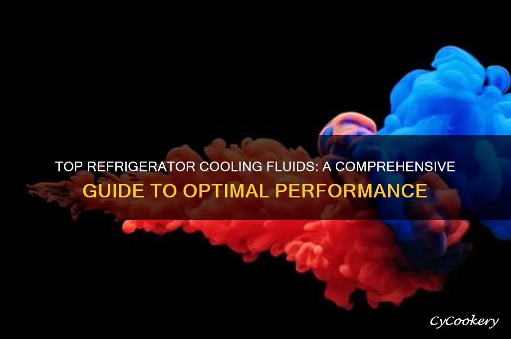 what is the best refrigerator colloing fluid