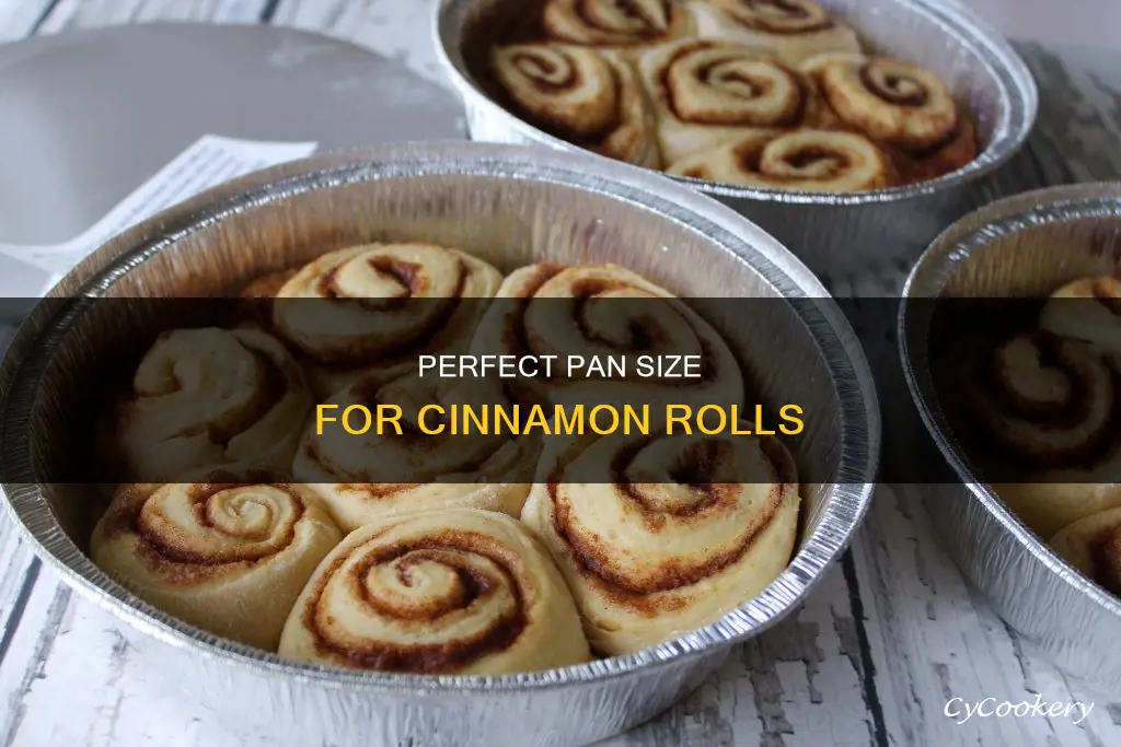 what is the best size pan for cinnamon rolls