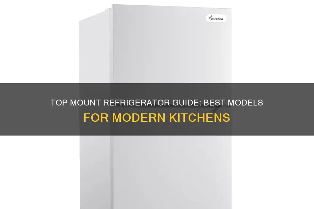 what is the best top mount refrigerator