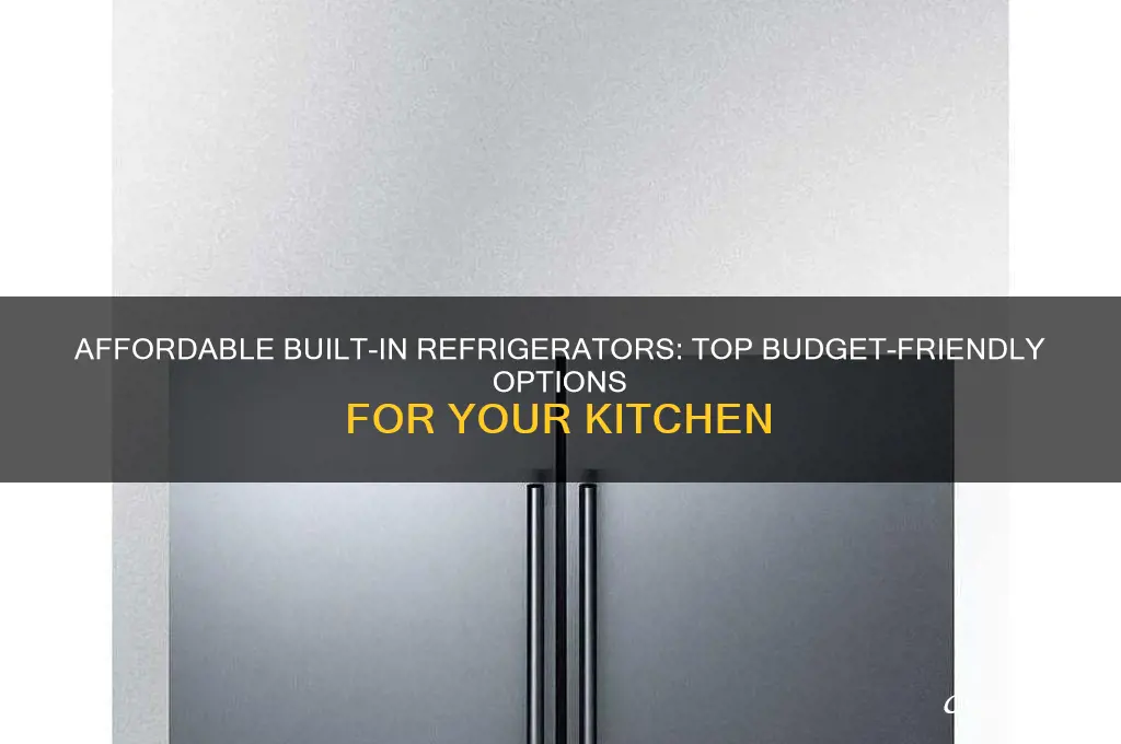 what is the cheapest built in refrigerator