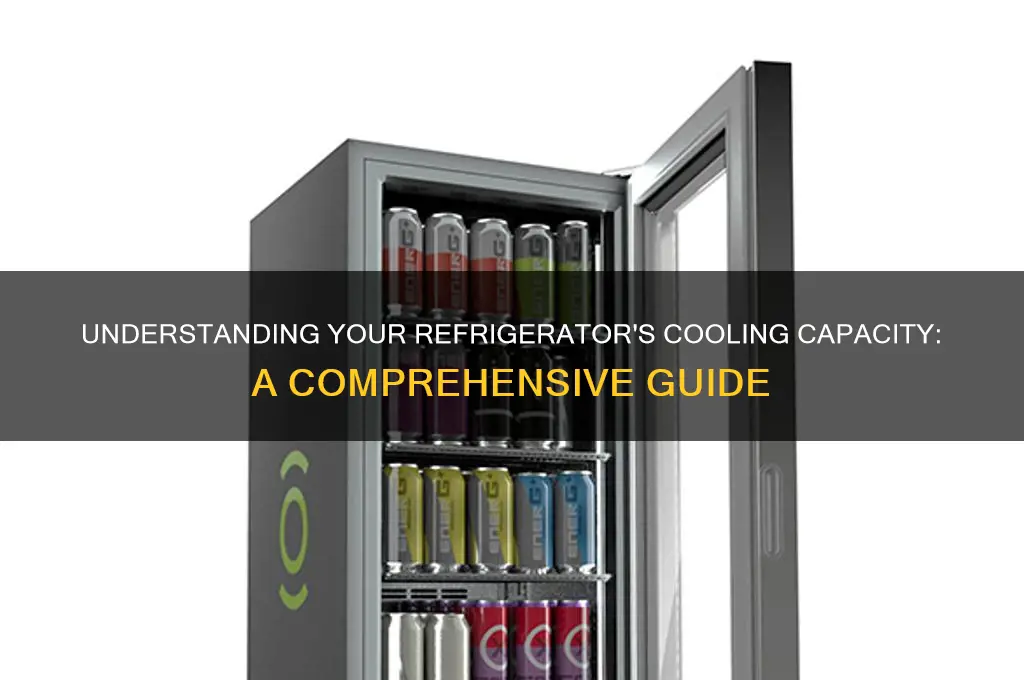 what is the cooling capacity of refrigerator