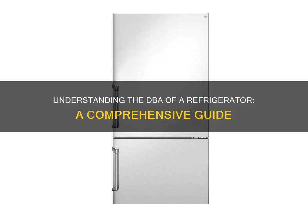 what is the dba of a refrigerator