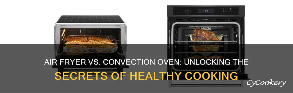 what is the difference between air fryer and convection cooking