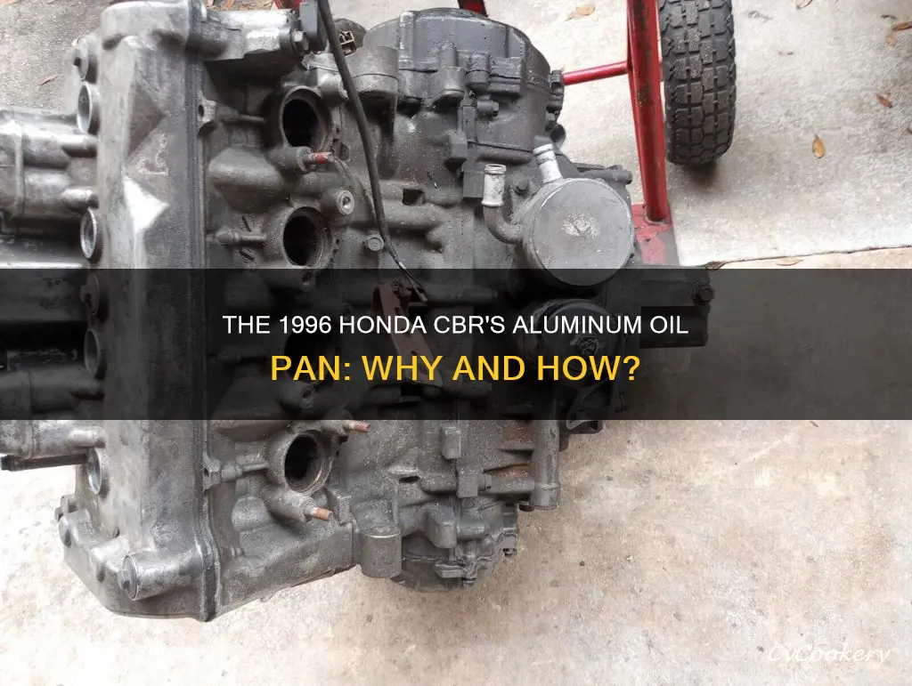 what is the honda 1996 cbr oil pan made of