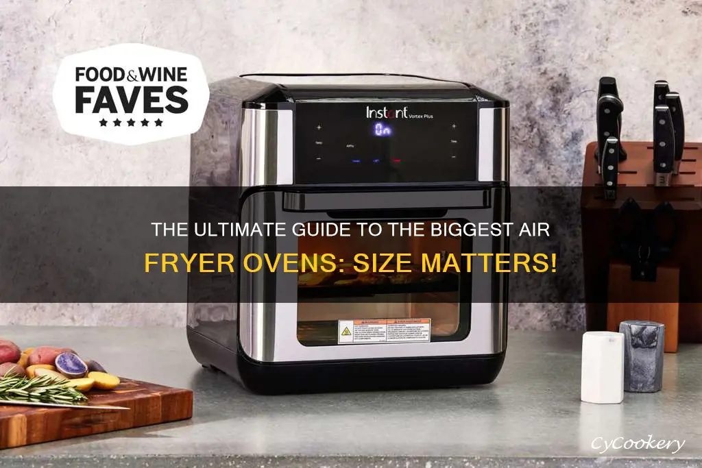 what is the largest air fryer oven you can buy