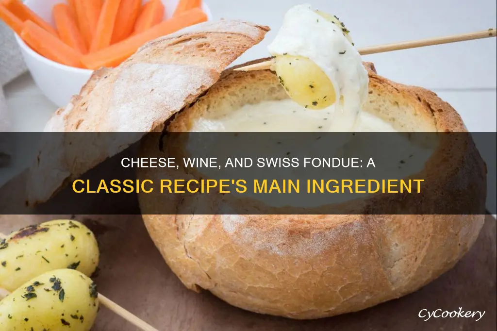 what is the main ingredient in a classic swiss fondue