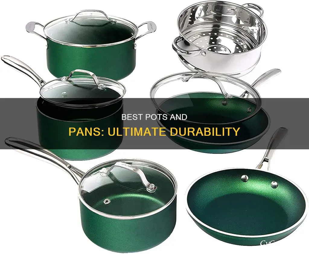 what is the most durable pots and pans