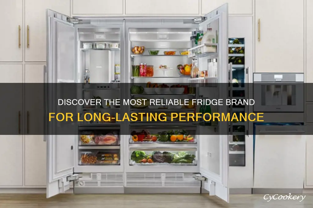 what is the most reliable fridge brand